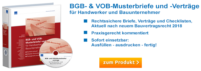BGB- und VOB-Musterbriefe/-verträge für Handwerker und Bauunternehmer BGB- und VOB-Musterbriefe/-verträge für Handwerker und Bauunternehmer
